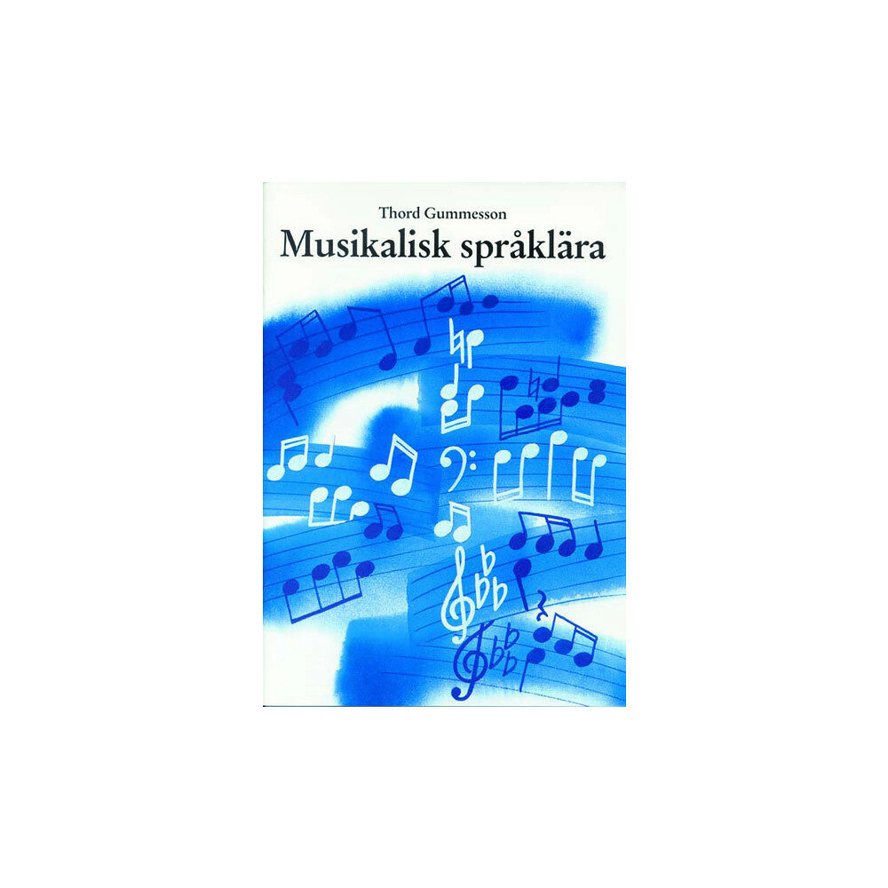 Thord Gummesson Musikalisk språklära (häftad)