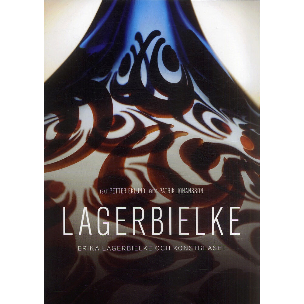 Kosta Förlag Lagerbielke : Erika Lagerbielke och konstglaset (bok, danskt band)