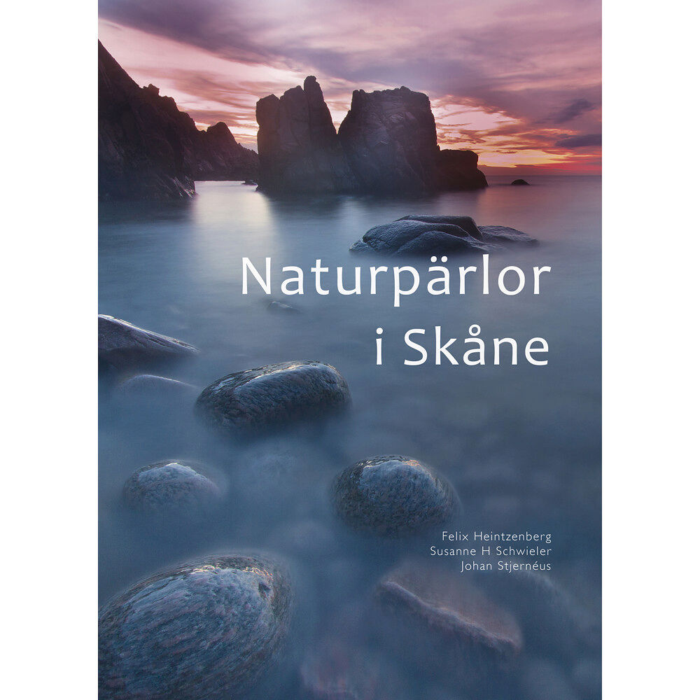 Felix Heintzenberg Naturpärlor i Skåne (inbunden)