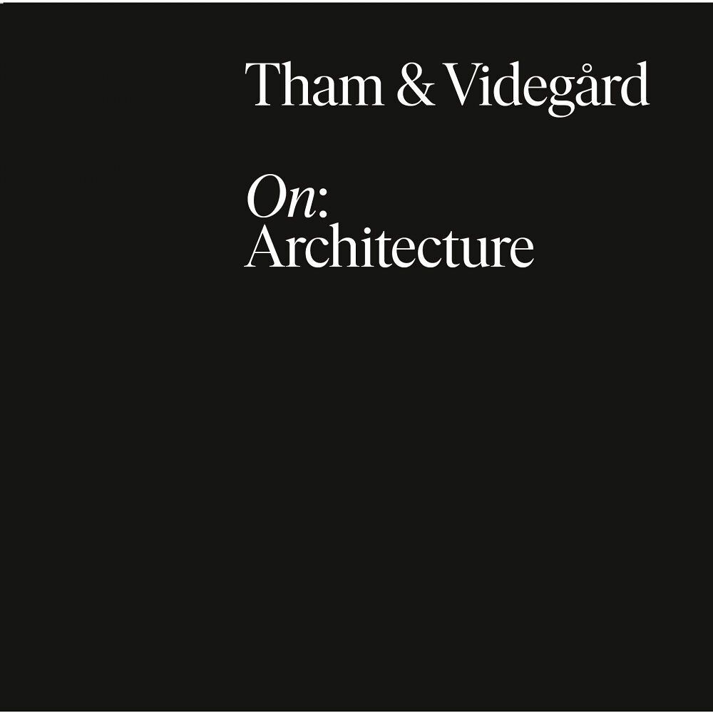 Kieran Long Tham & Videgård : On: Architecture (bok, flexband, eng)