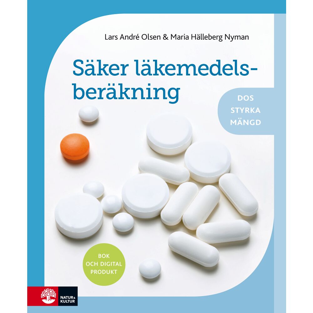 Lars André Olsen Säker läkemedelsberäkning : dos, styrka, mängd (bok, danskt band)