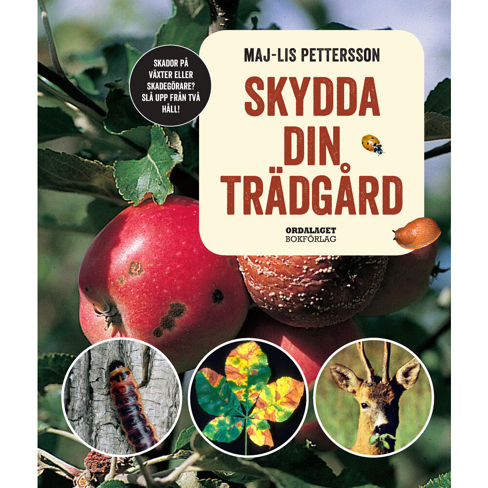 Maj-Lis Pettersson Skydda din trädgård (inbunden)