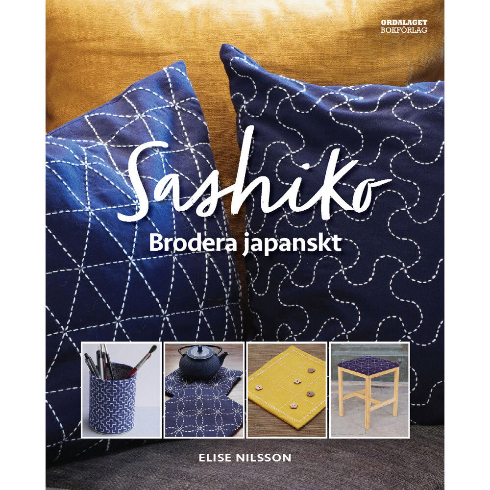 Elise Nilsson Sashiko : brodera japanskt (inbunden)