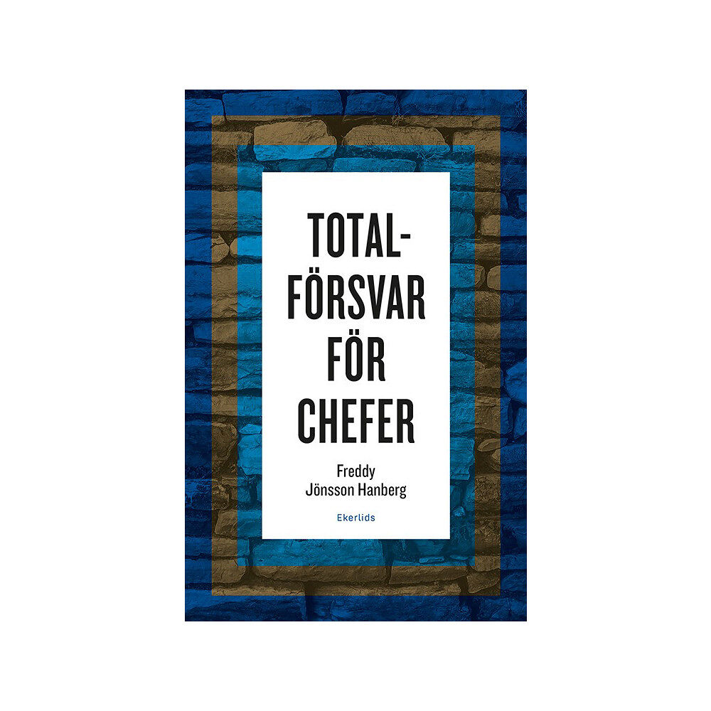 Freddy Jönsson Hanberg Totalförsvar för chefer (bok, kartonnage)