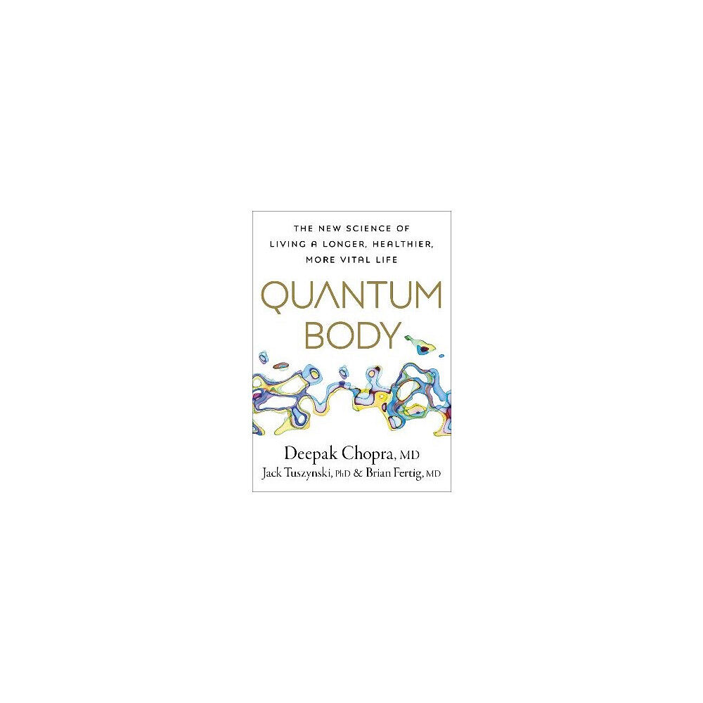 Deepak Chopra Quantum Body (häftad, eng)