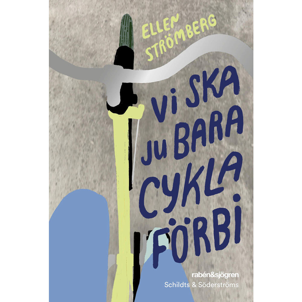 Ellen Strömberg Vi ska ju bara cykla förbi (bok, flexband)