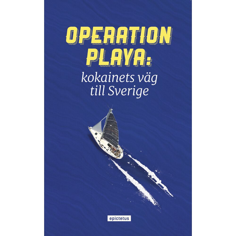 Rikard Anderson Operation Playa - kokainets väg till Sverige (pocket)