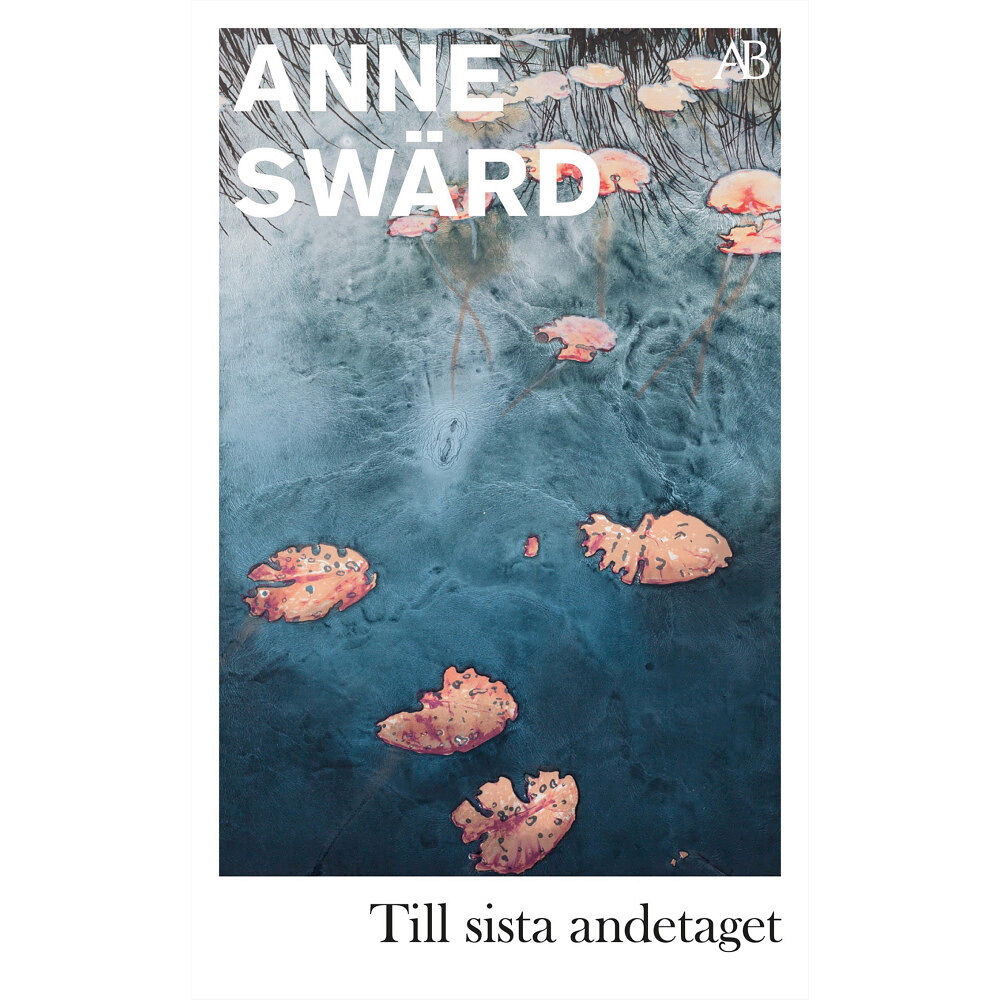 Anne Swärd Till sista andetaget (pocket)