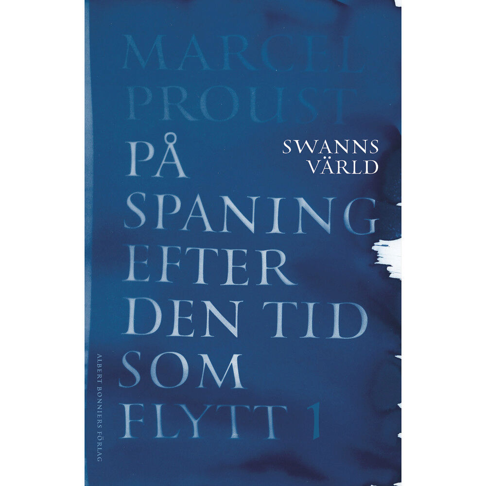 Marcel Proust På spaning efter den tid som flytt. I, Swanns värld (bok, danskt band)