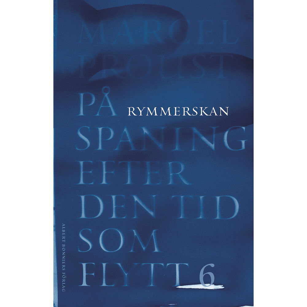 Marcel Proust På spaning efter den tid som flytt. VI, Rymmerskan (bok, danskt band)