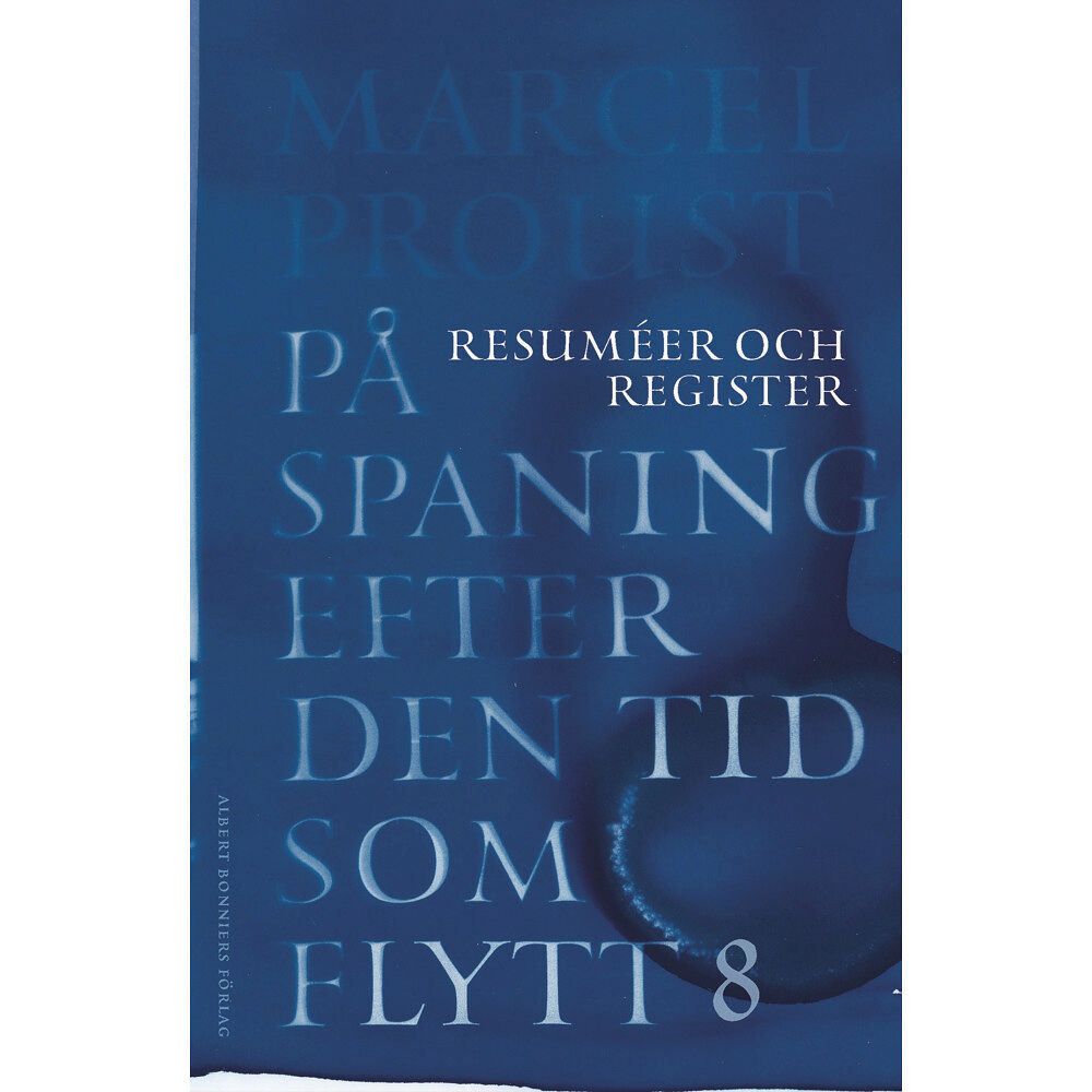 Marcel Proust På spaning efter den tid som flytt. VIII, Resuméer och register (bok, danskt band)