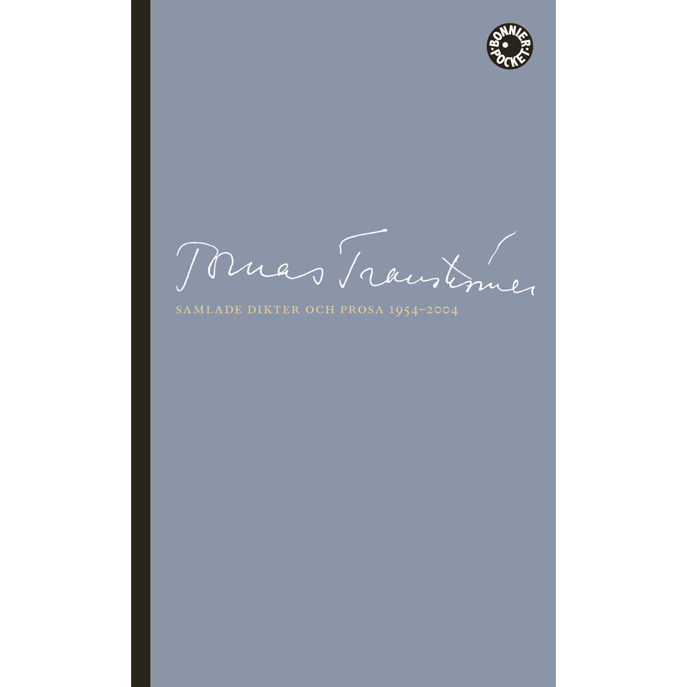 Tomas Tranströmer Samlade dikter och prosa 1954-2004 (pocket)