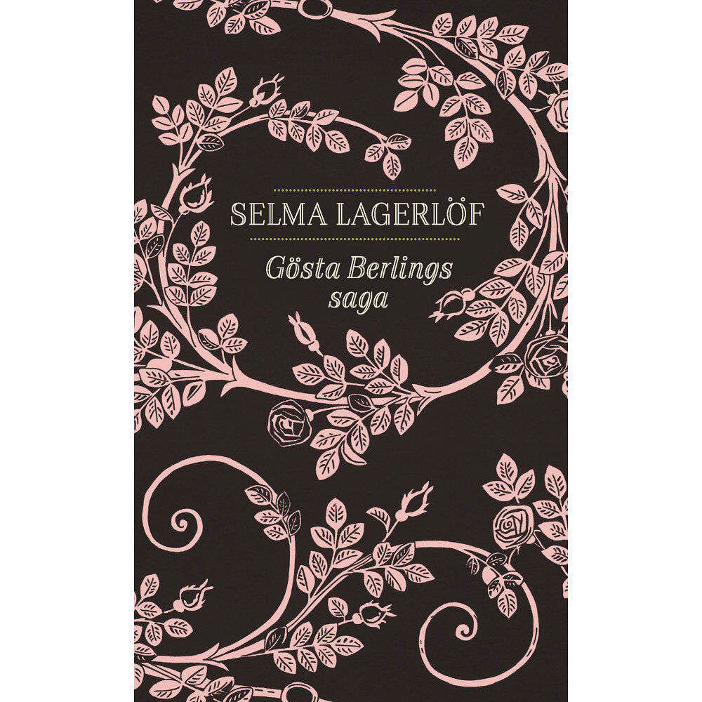 Selma Lagerlöf Gösta Berlings saga (pocket)