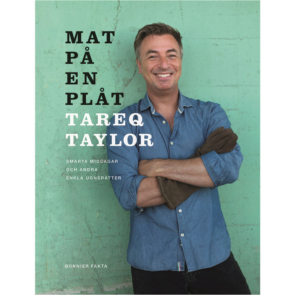 Tareq Taylor Mat på en plåt : smarta middagar och andra enkla ugnsrätter (bok, danskt band)