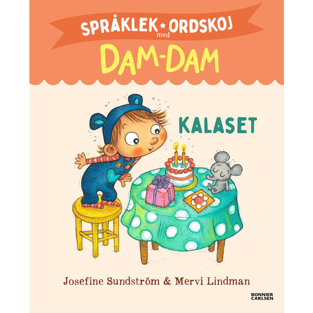 Josefine Sundström Kalaset. Språklek och ordskoj med Dam-Dam (inbunden)