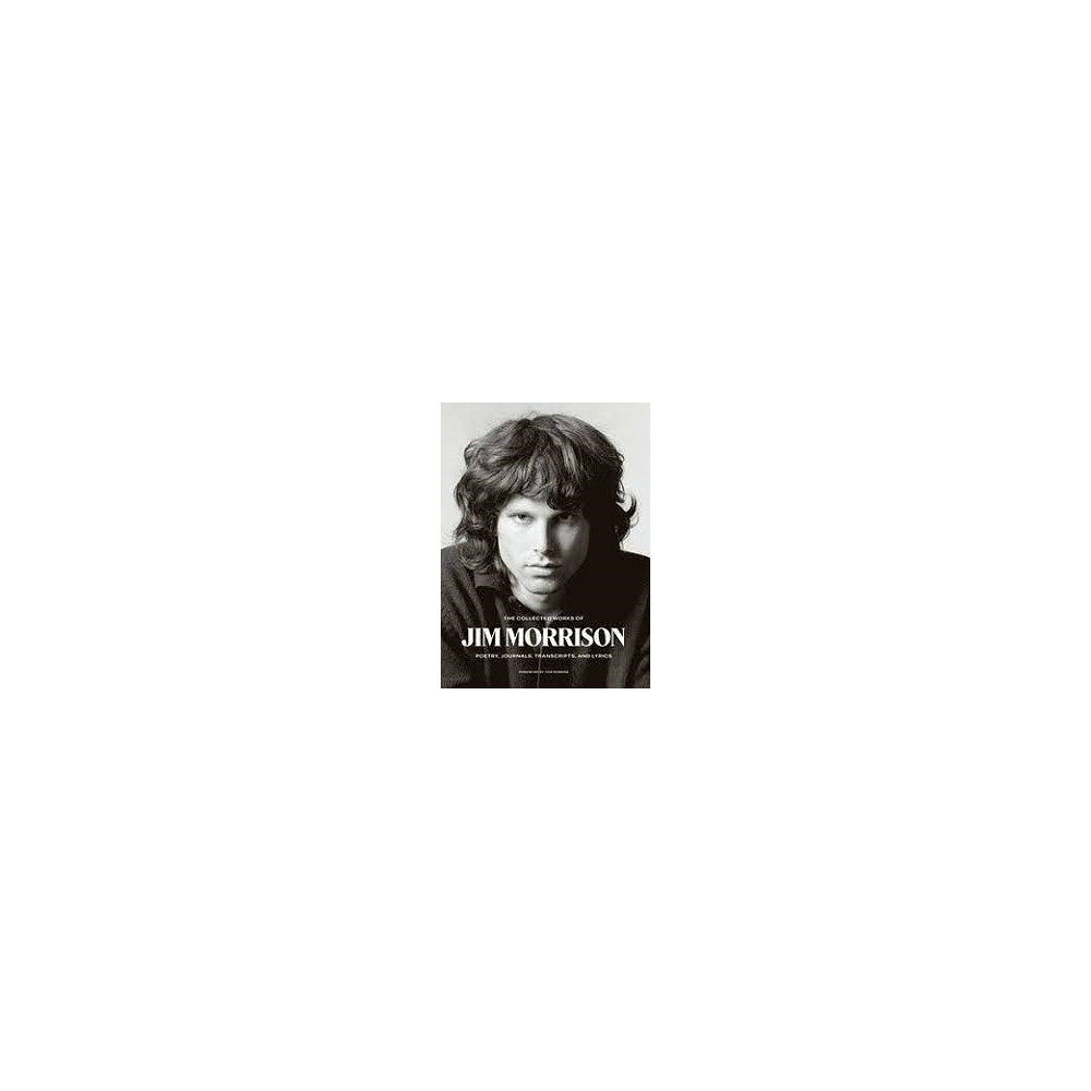 Jim Morrison Collected Works of Jim Morrison (inbunden, eng)