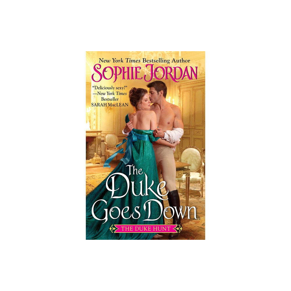 Sophie Jordan The Duke Goes Down (Duke Hunt #1) (pocket, eng)