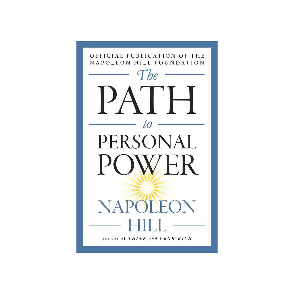 Napoleon Hill The Path to Personal Power (häftad, eng)