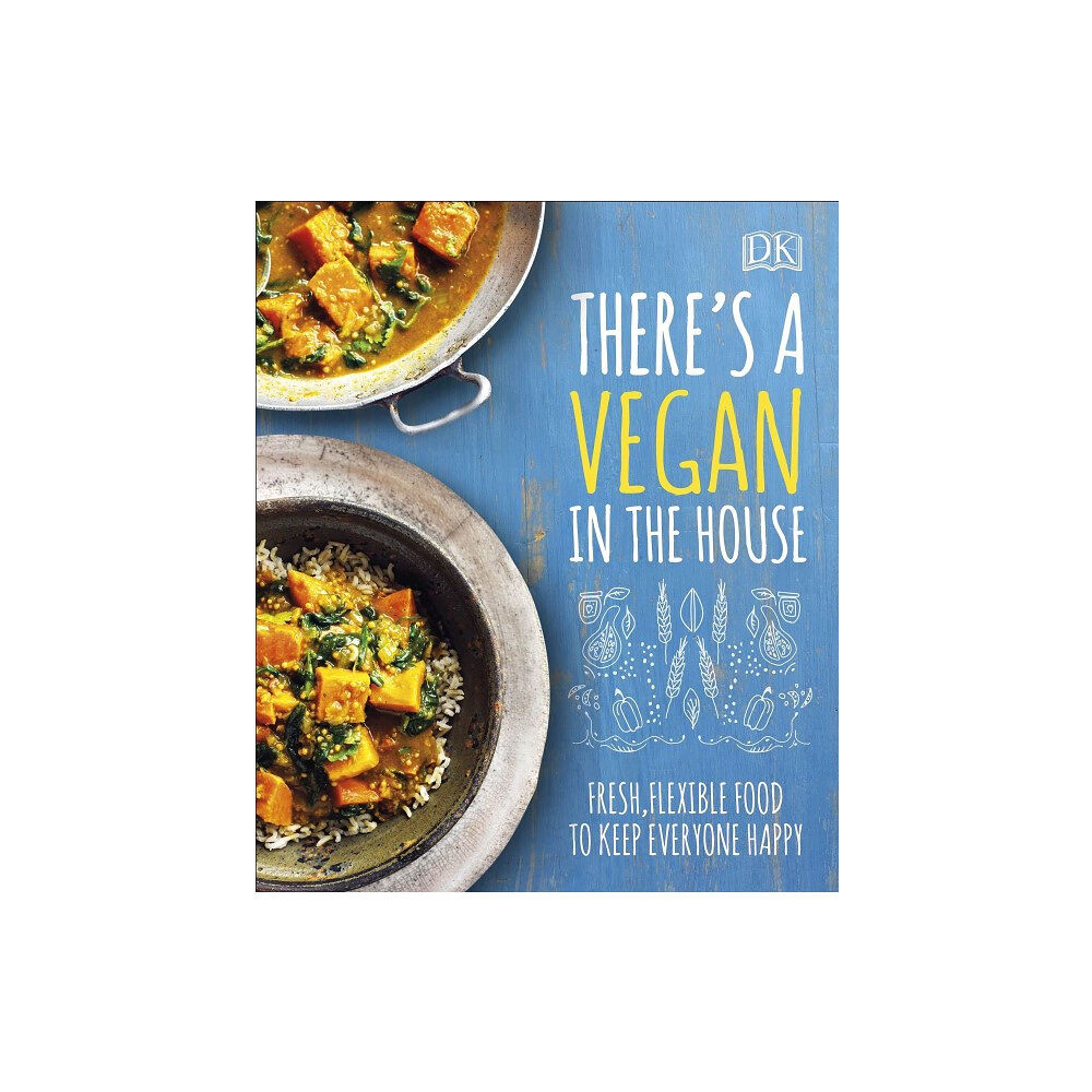 DK Publishing (Dorling Kindersley) There's a Vegan in the House (inbunden, eng)