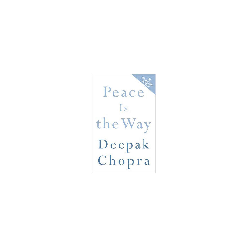 Deepak Chopra Peace Is the Way (häftad, eng)