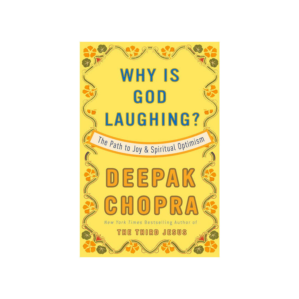 Deepak Chopra Why Is God Laughing? (häftad, eng)