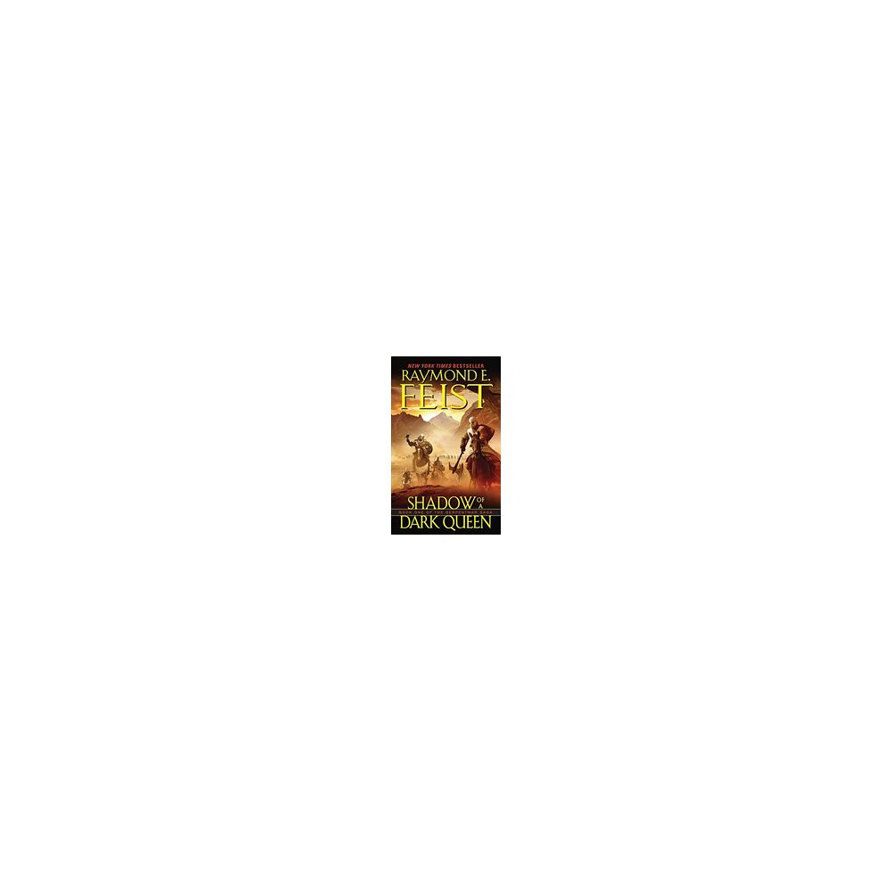 Raymond E. Feist Shadow of a dark queen - book one of the serpentwar saga (pocket, eng)