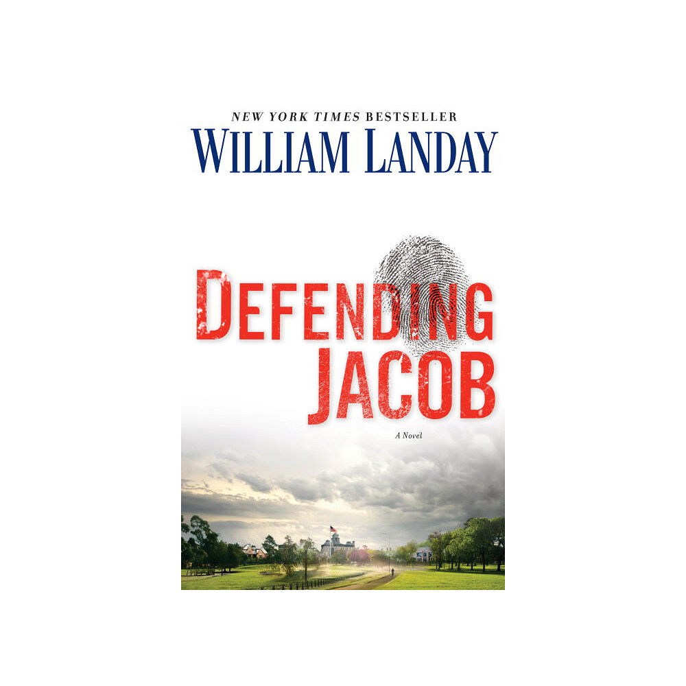 William Landay Defending Jacob (inbunden, eng)