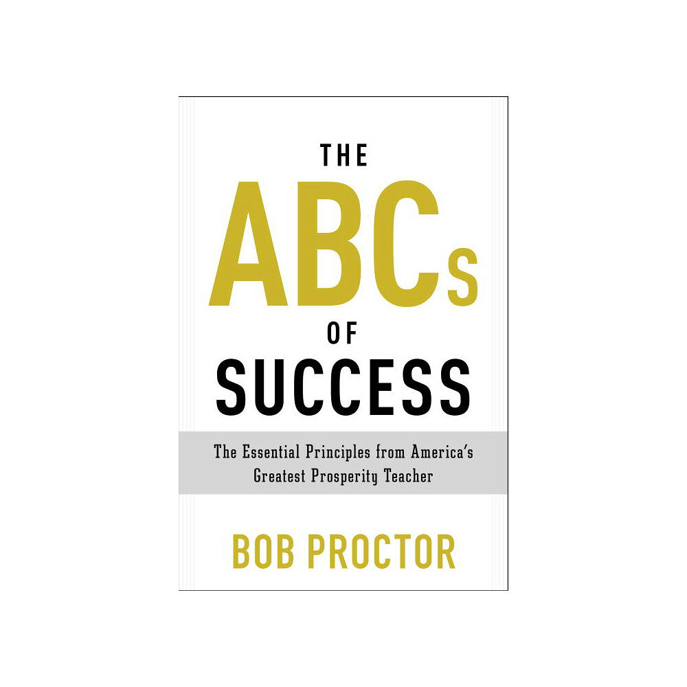 Bob Proctor The ABCs of Success (häftad, eng)