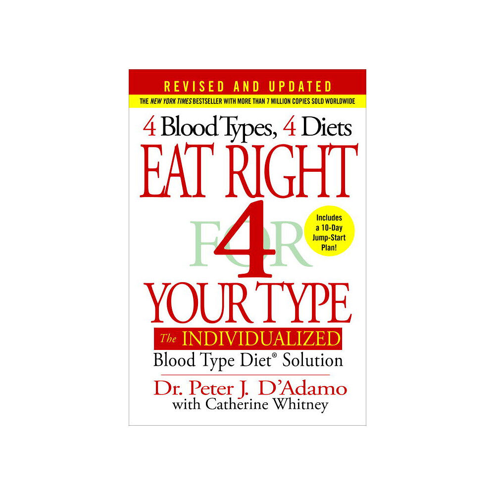 Peter J D'Adamo Eat Right 4 Your Type (Revised and Updated) (inbunden, eng)