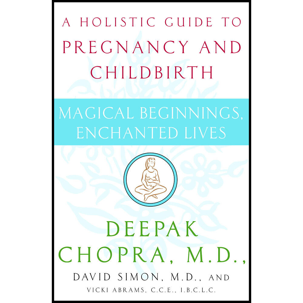 Deepak Chopra Magical Beginnings, Enchanted Lives (häftad, eng)