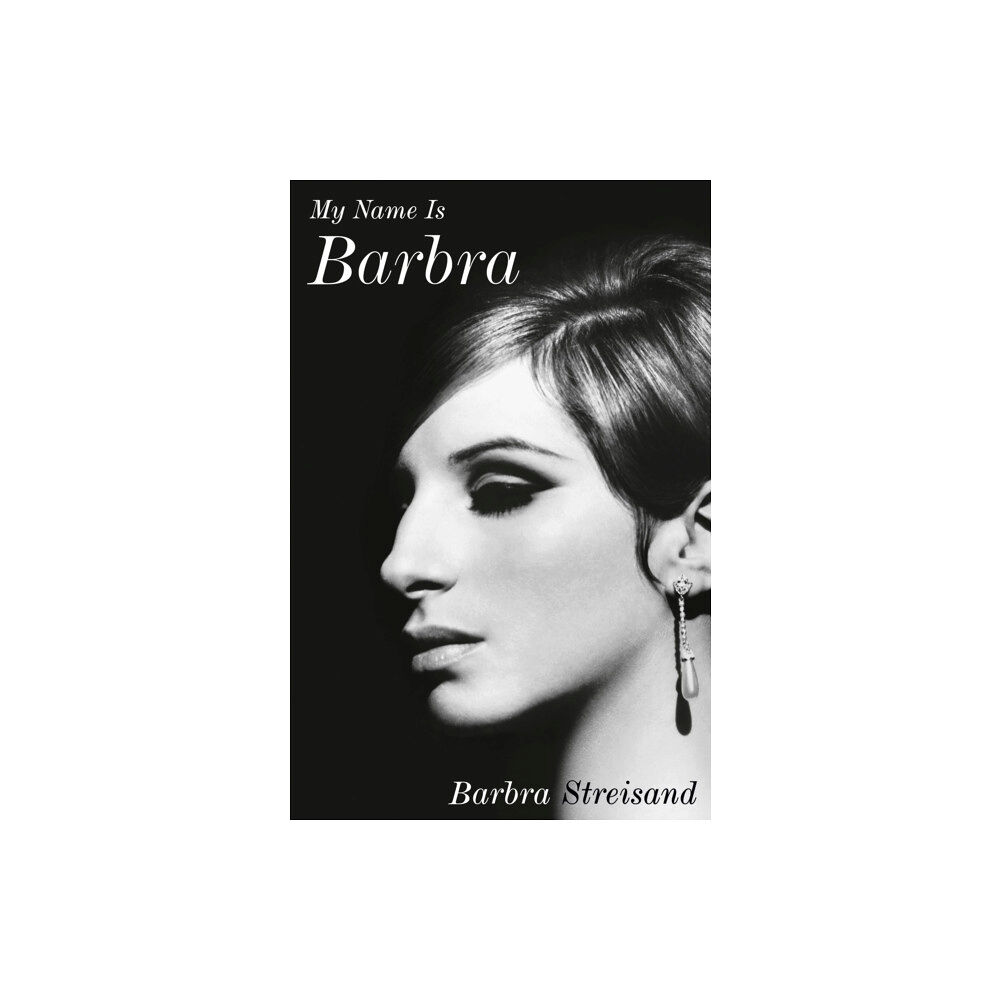 Barbra Streisand My name is Barbra (inbunden, eng)