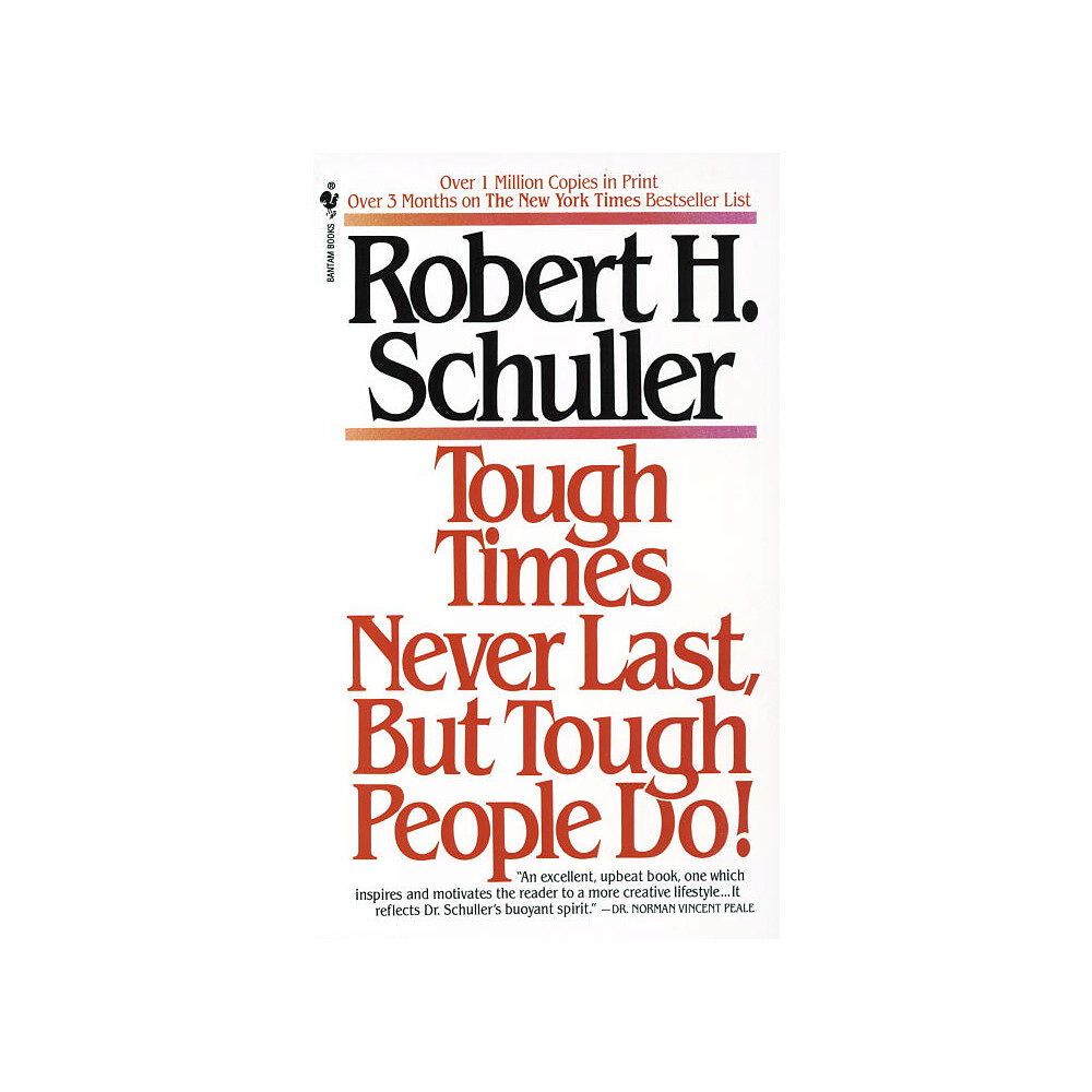 Robert Schuller Tough Times Never Last, but Tough People Do! (häftad, eng)