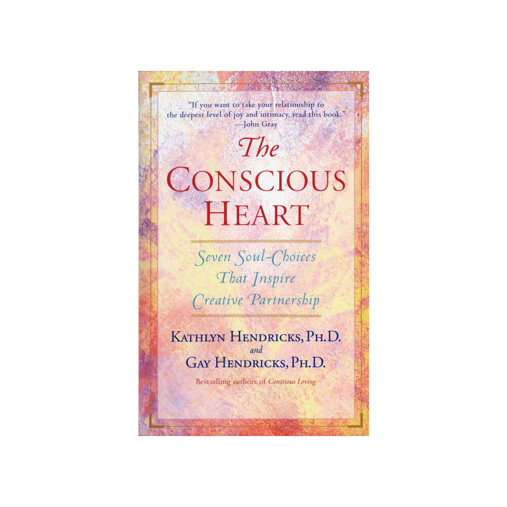 Kathlyn Hendricks The Conscious Heart (pocket, eng)