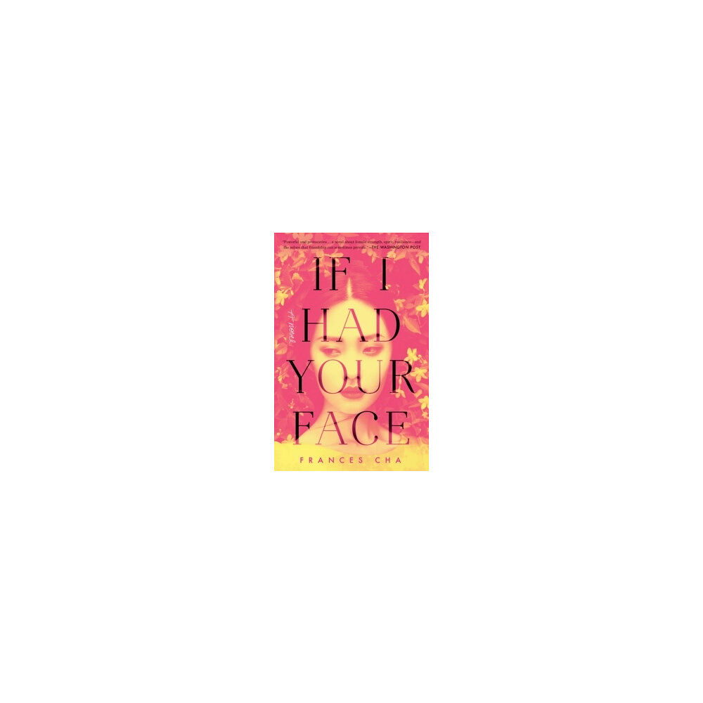 Frances Cha If I Had Your Face (häftad, eng)