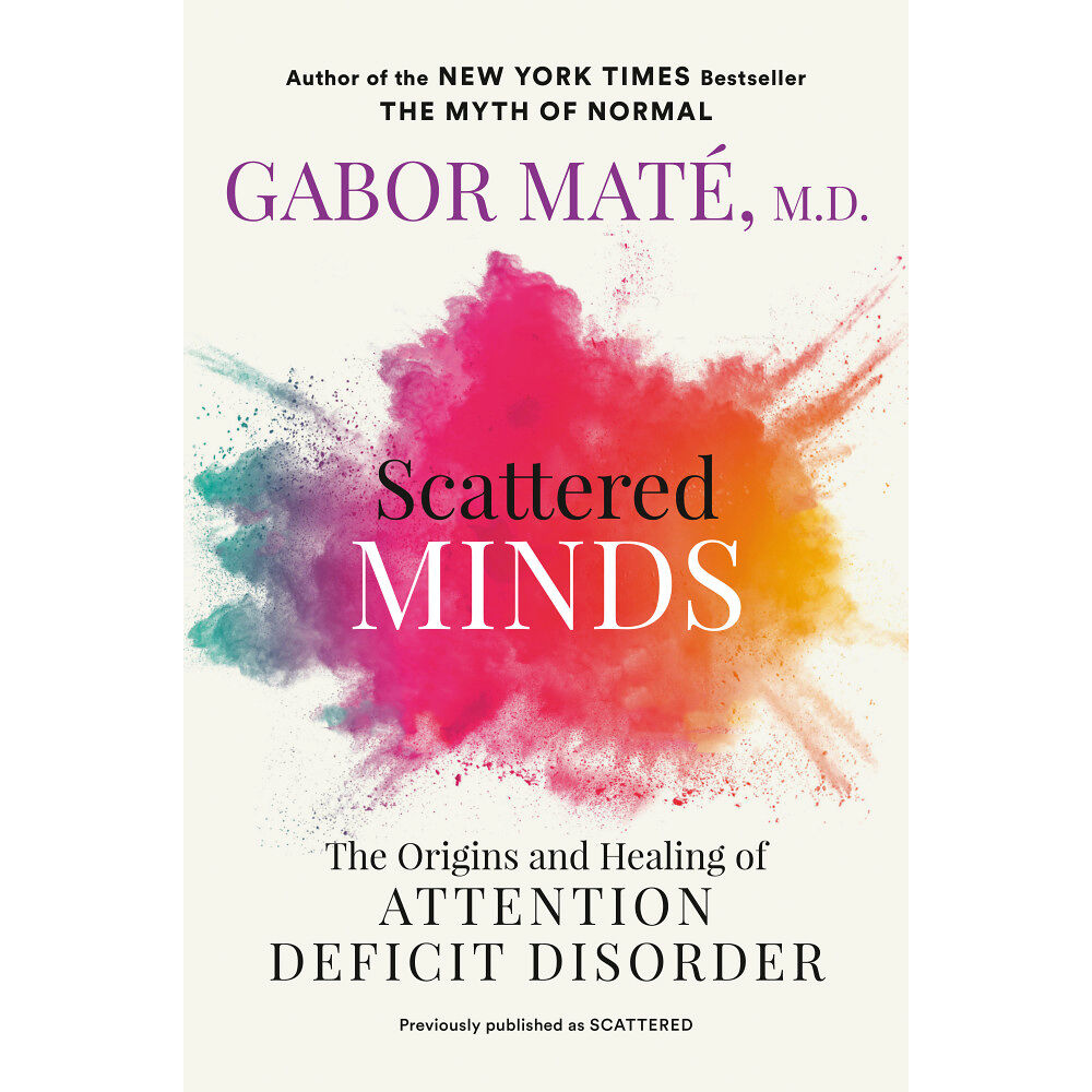 Gabor Mate Scattered Minds (häftad, eng)