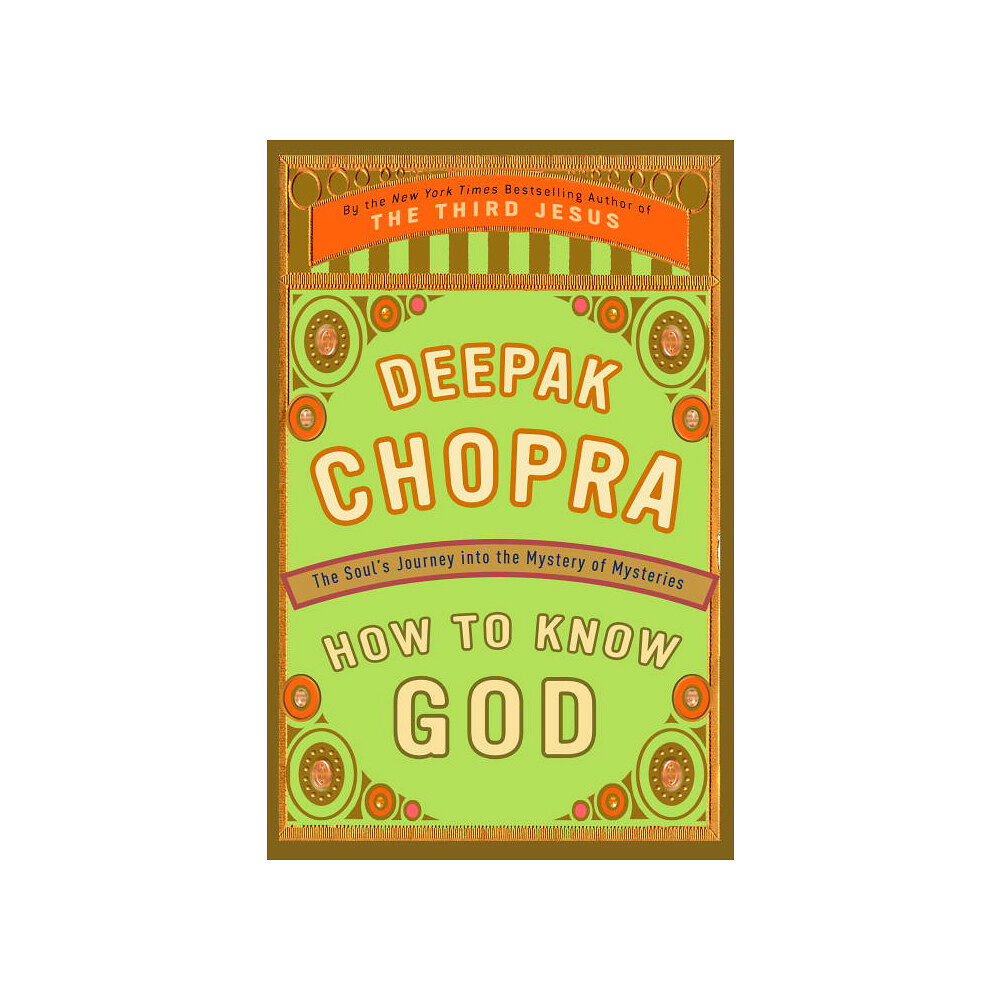 Deepak Chopra How to Know God (häftad, eng)