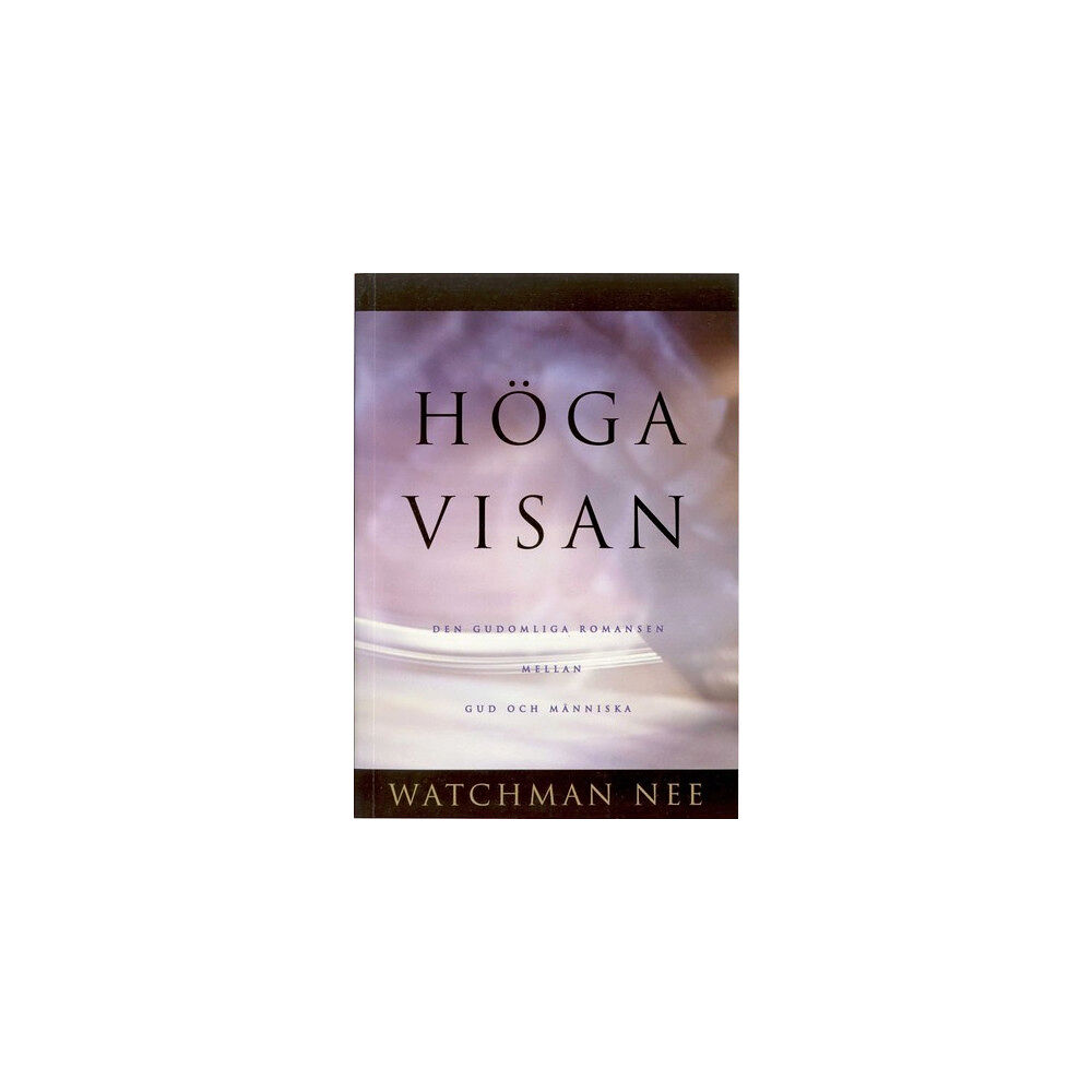 Watchman Nee Höga visan (häftad)