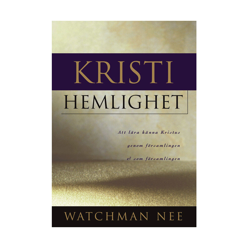 Watchman Nee Kristi hemlighet (häftad)