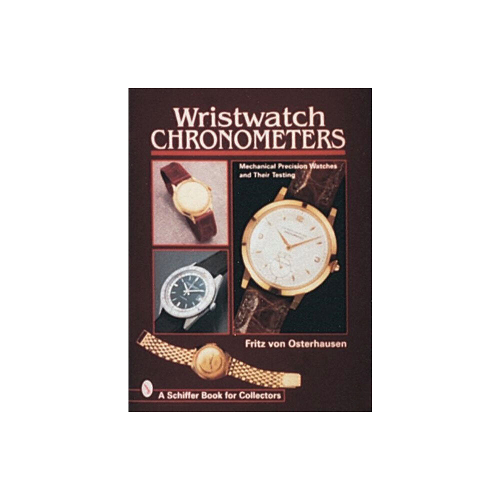 Schiffer Publishing Wristwatch Chronometers (inbunden, eng)