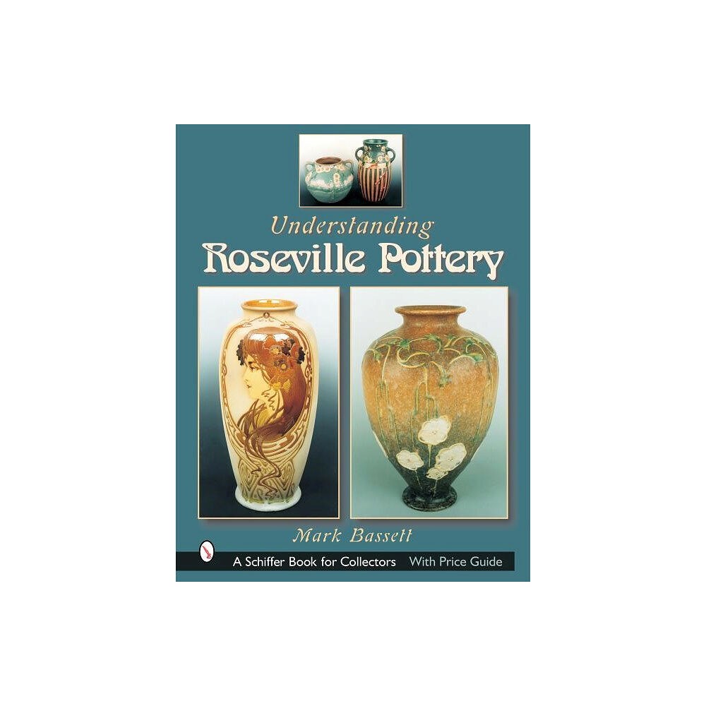 Schiffer Publishing Understanding Roseville Pottery (inbunden, eng)