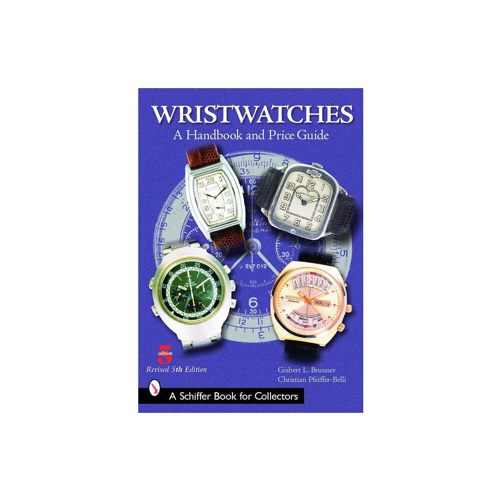 Schiffer Publishing Wristwatches : A Handbook and Price Guide (häftad, eng)