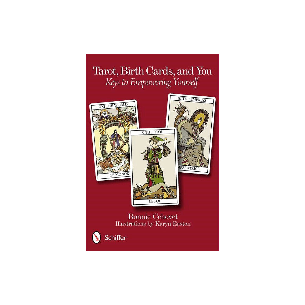 Bonnie Cehovet Tarot, birth cards, and you - keys to empowering yourself (häftad, eng)