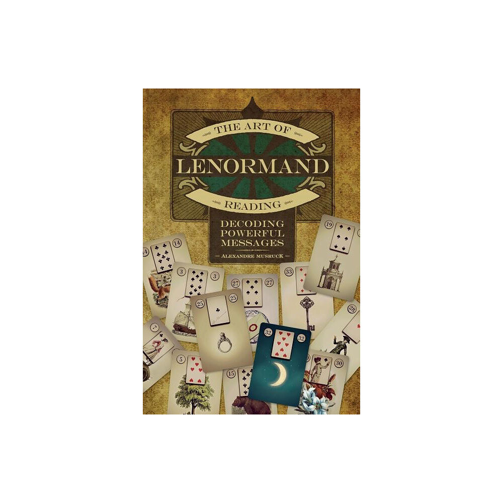 Alexandre Musruck The Art of Lenormand Reading (häftad, eng)