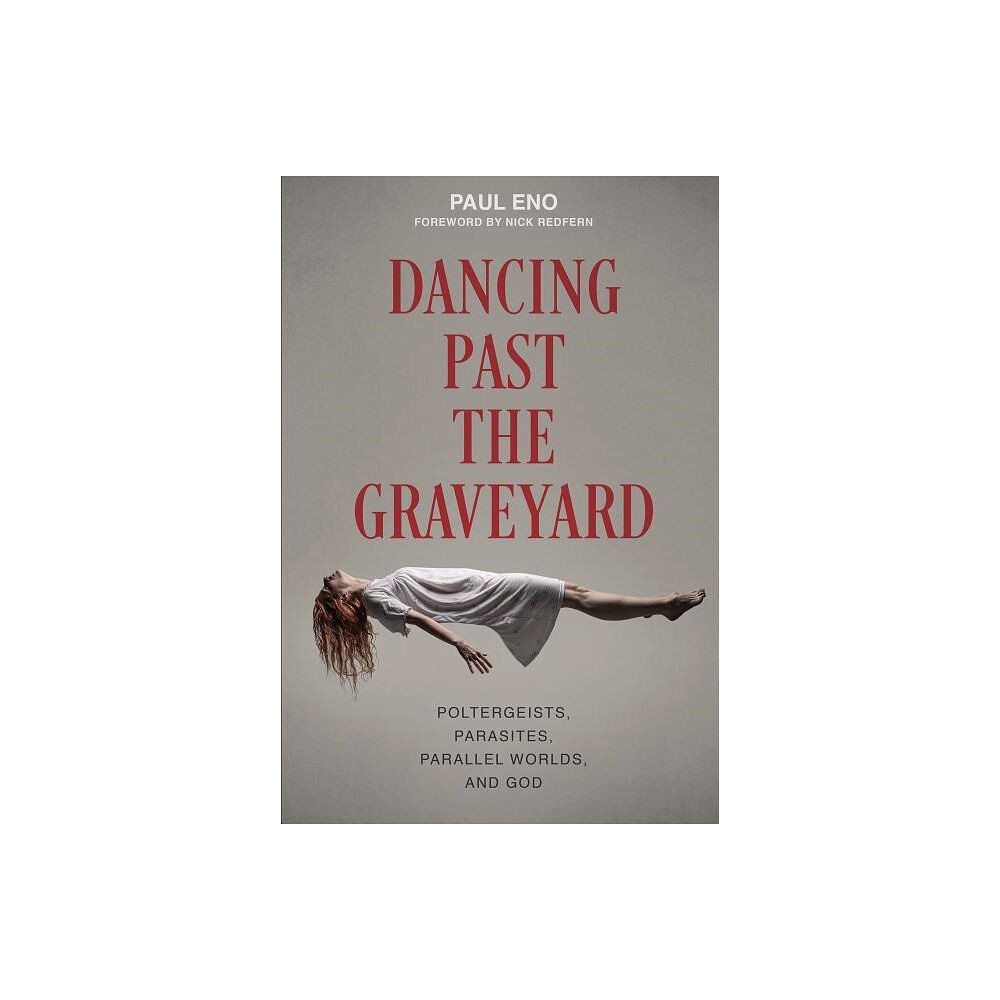 Paul Eno Dancing Past the Graveyard (inbunden, eng)