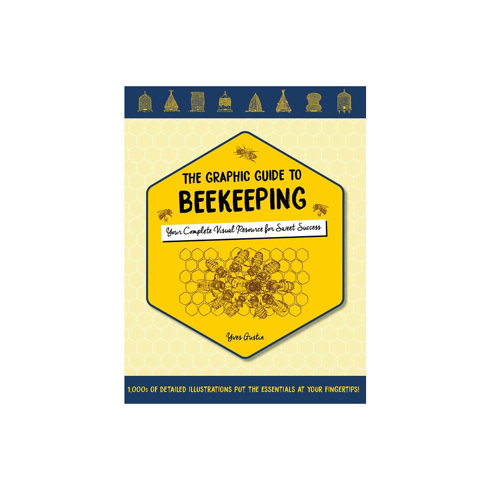 Schiffer Publishing The Graphic Guide To Beekeeping (häftad, eng)