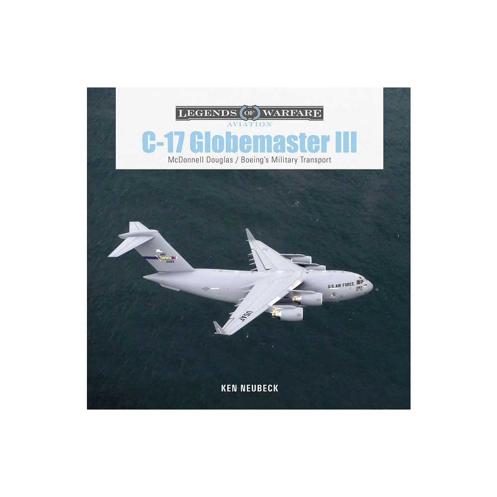 Schiffer Publishing C-17 Globemaster Iii (inbunden, eng)