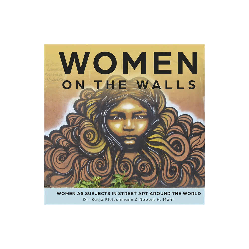 Robert H Mann Women On The Walls (inbunden, eng)