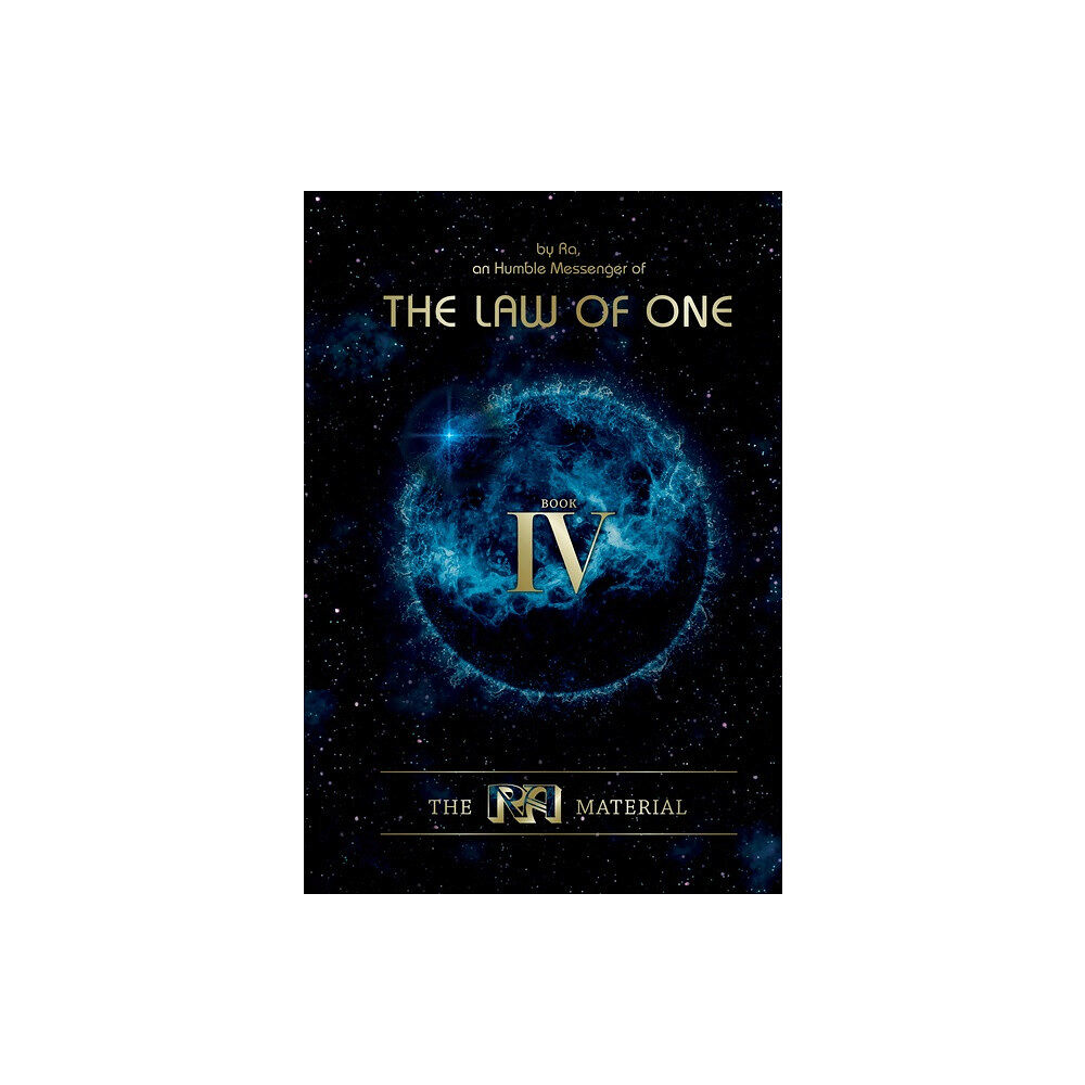 Rueckert &amp Elkins The Ra Material Book Four : Book Four (inbunden, eng)