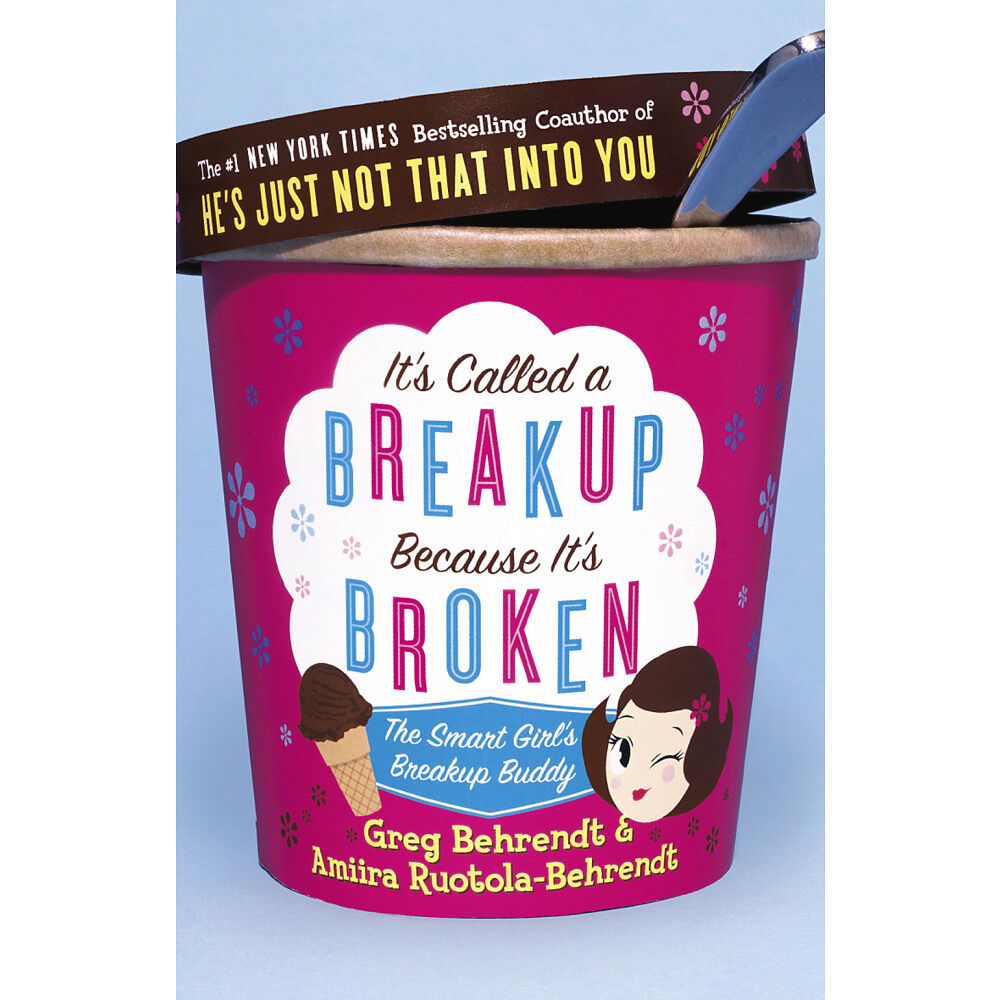 Greg Behrendt It's Called a Breakup Because It's Broken (häftad, eng)