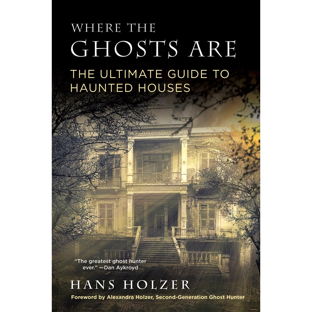 H. Holzer Where the ghosts are - the ultimate guide to haunted houses (pocket, eng)